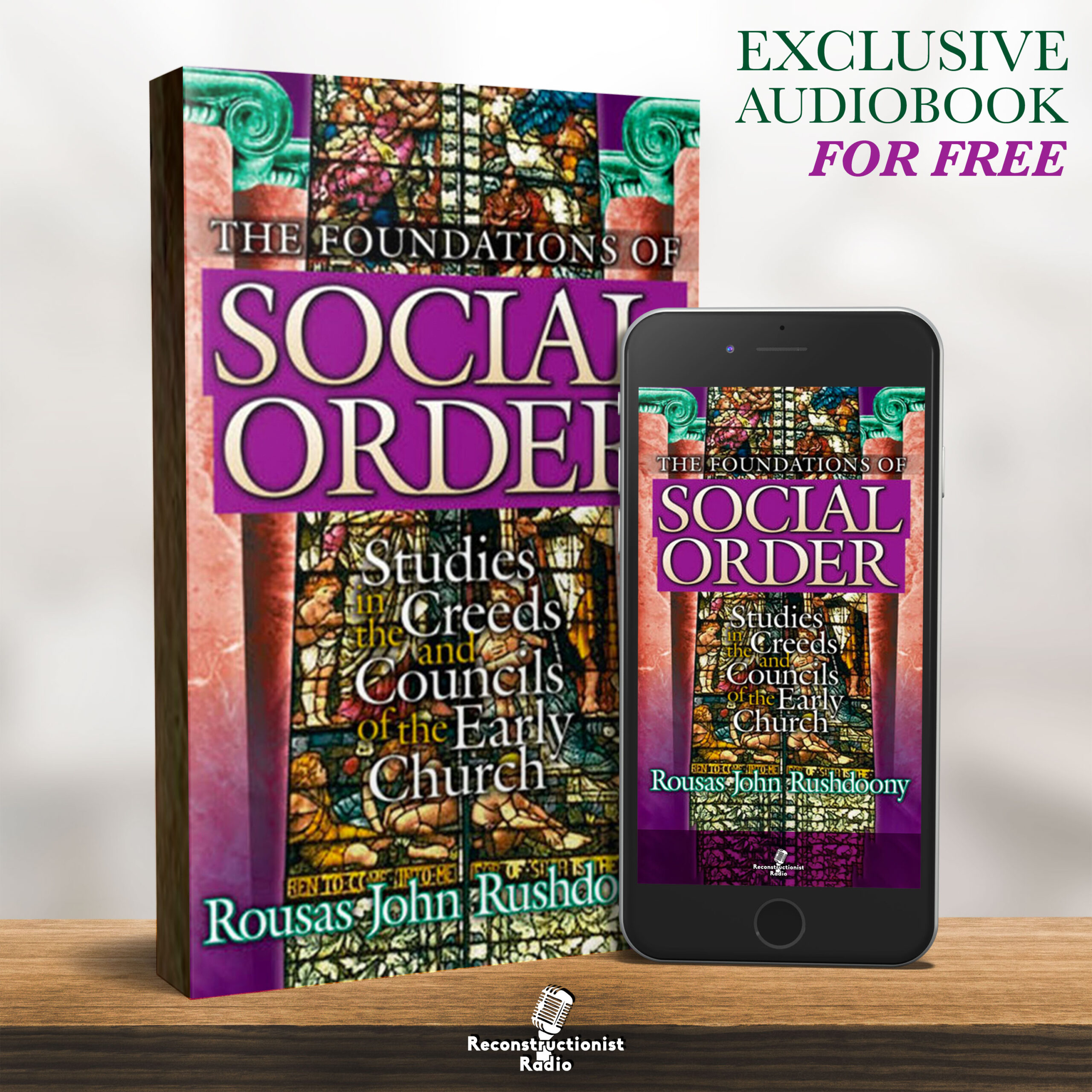 The Foundations of Social Order - R.J. Rushdoony, Chalcedon Foundation Free Audiobook (Audiobook)