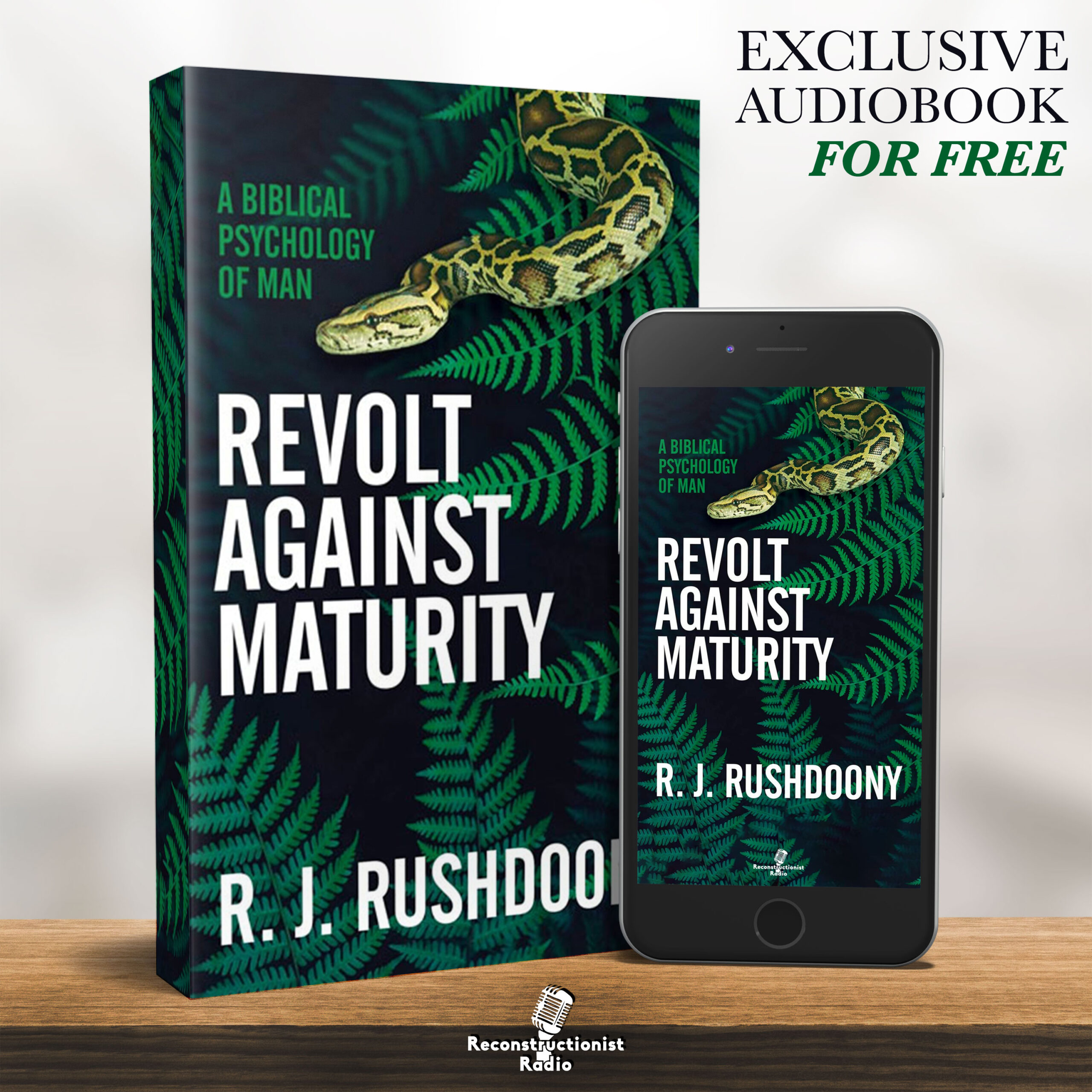 Revolt Against Maturity - R.J. Rushdoony, Chalcedon Foundation Free Audiobook (Audiobook)